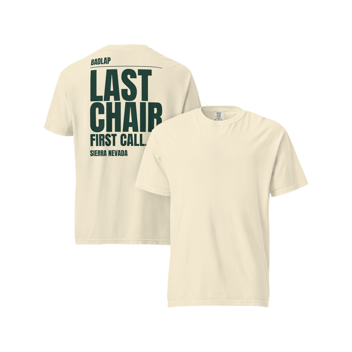Front and back of the ivory BADLAP Last Chair tee with a green back print.